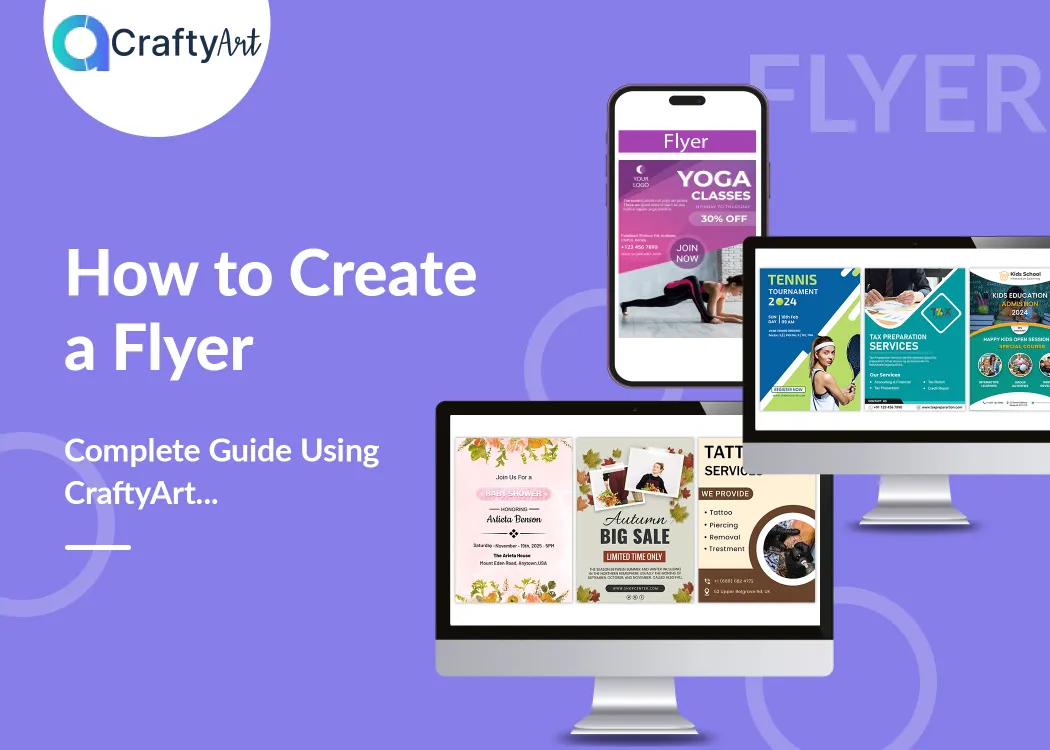 How to Create a Flyer: A Complete Guide to Designing Flyers