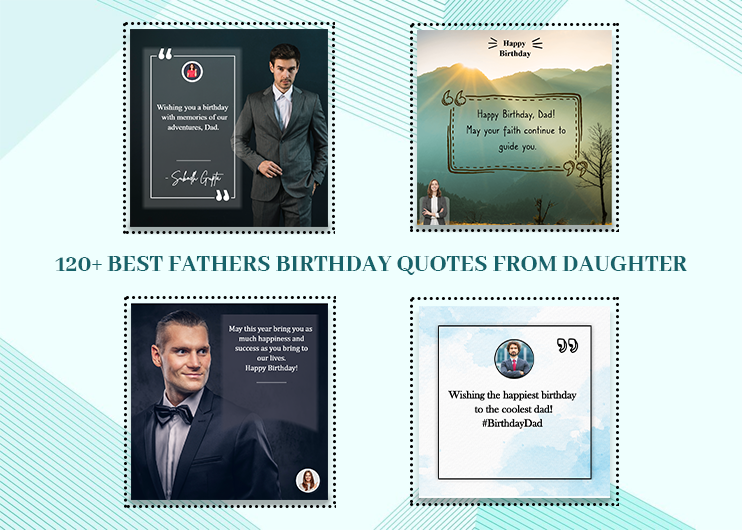 120+ Best Fathers Birthday Quotes from Daughter