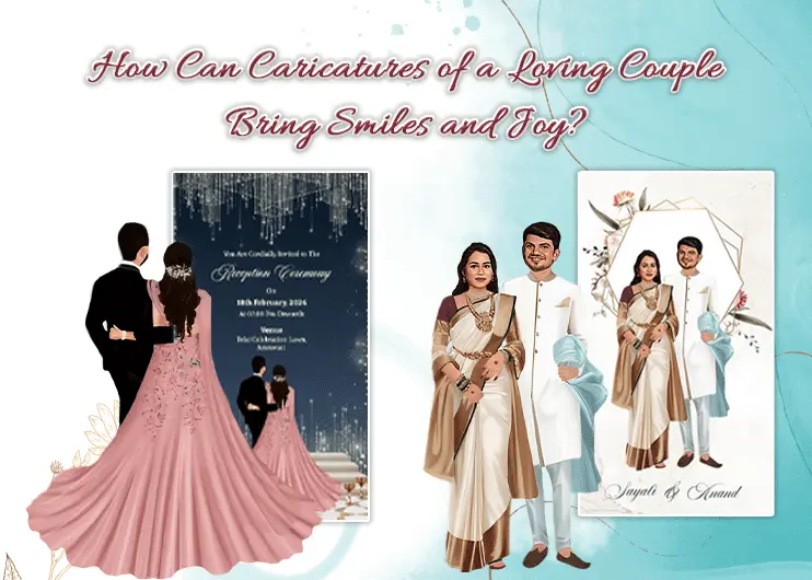How Can Caricatures of a Loving Couple Bring Smiles and Joy?