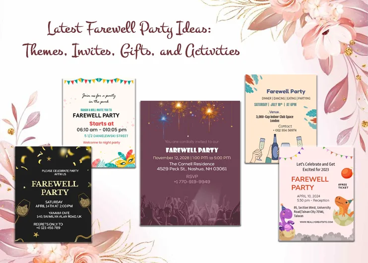 Latest Farewell Party Ideas: Themes, Invites, Gifts, and Activities