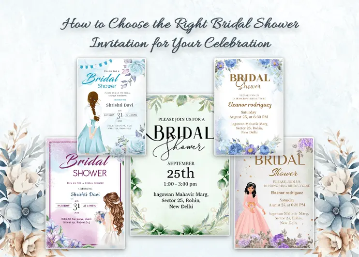 How to Choose the Right Bridal Shower Invitation for Your Celebration